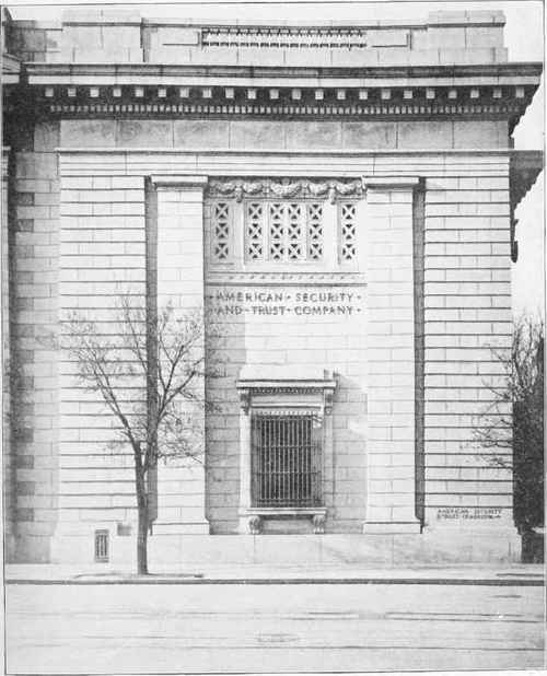 SIDE VIEW OF THE MODERN BANK BUILDING OF THE AMERICAN SECURITY AND TRUST COMPANY, WASHINGTON, D. C.