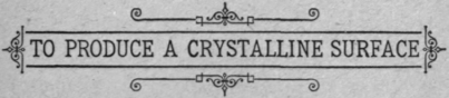 To Produce A Crystalline Surface On Paper Wood And 55