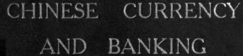 Chinese Currency And Banking