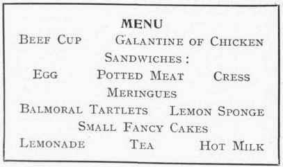Sandwiches of various kinds are invaluable. Do not forget bread and butter; children will frequently eat that when they refuse everything else.