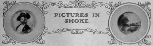 Smoking Plates an Amusing and Artistic Recreation   The Necessary Outfit Quite Inexpensive   The Effects Obtained can be Made Permanent by a Simple Process  Smoking Plates for Bazaars or to Earn Pin Money