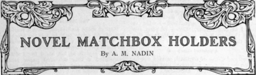Suggestions for Decorating the Ever necessary Matchbox Holders   Materials Required   Football