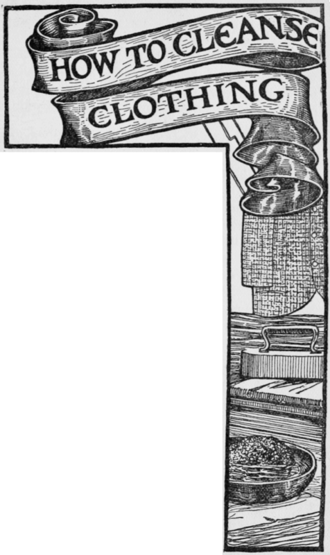Chapter XX How to Cleanse Clothes 61