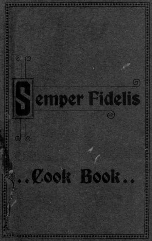 Semper Fidelis, Cook Book