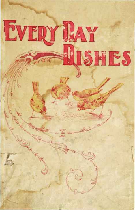Every Day Dishes And Every Day Work.