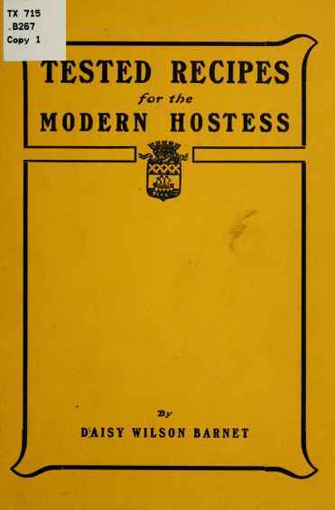 Tested Recipes for the Modern Hostess