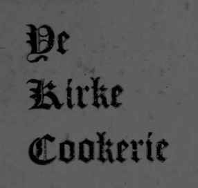 Ye Kirke Cookerie.